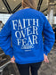 Loving God | Faith over Fear Crewneck - Loving God